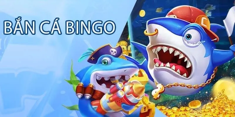 Bắn Cá Bingo - Trải Nghiệm Giải Trí Mới Mẻ và Hấp Dẫn