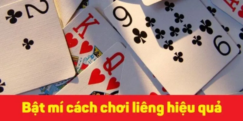 Quy tắc đánh Liêng chi tiết, dễ hiểu